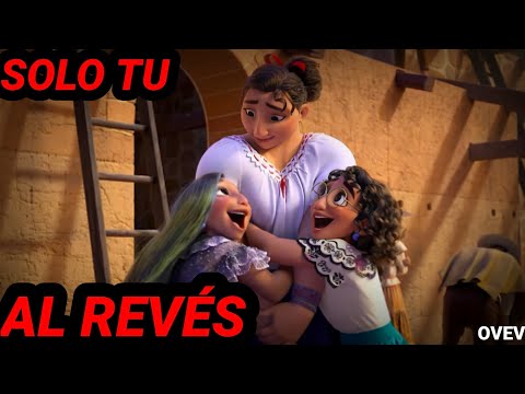 Encanto - Solo Tu - (AL REVÉS)