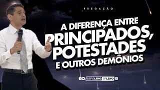 A DIFERENÇA ENTRE PRINCIPADOS, POTESTADES E OUTROS DEMÔNIOS