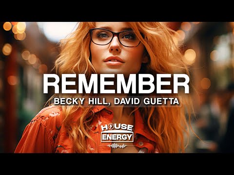 Becky Hill & David Guetta - Remember (Lyrics)