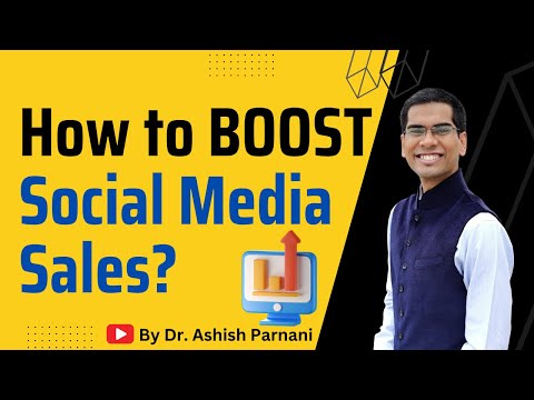 BOOST Your Social Media Sales Now With These Tools and Strategies | Dr. Ashish Parnani