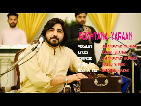 Pukhtana Yaraan Song 2021 | Asfandayar Momand Songs 2021 Pashto Song Album Pukhtana  Yaraan