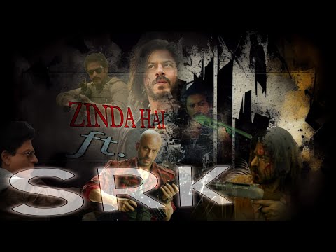 Zinda Hai ft. SHAH RUKH KHAN