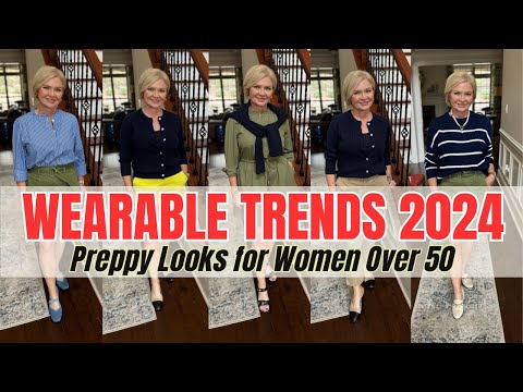 Wearable Fashion Trends 2024: Preppy Looks for Women Over 50!