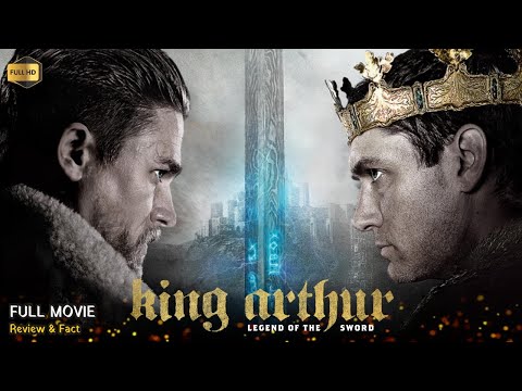 King Arthur Legend Of The Sword Full Movie In English | New Hollywood Movie | Review & Facts