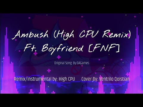 Boyfriend Sings Ambush (Among Us Song) High CPU Remix