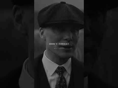 Watch Till The End ~ Thomas Shelby Quotes