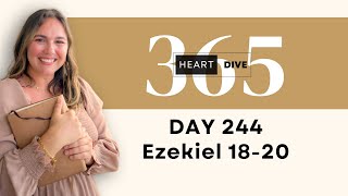 Day 244 Ezekiel 18-20 | Daily One Year Bible Study | Audio Bible Reading with Commentary