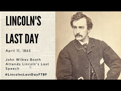 Lincoln's Assassination | Booth Attends Lincoln's Last Speech