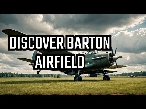 The Royal Navy's Secret Airfield At Barton (2024)