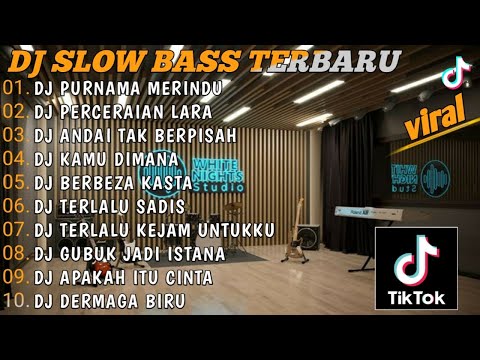 DJ SLOW BASS TERBARU 2024 || DJ PURNAMA MERINDU 🎵 DJ PERCERAIAN LARA || DJ VIRAL TIKTOK TERBARU