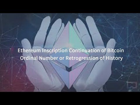 KNOWHERE丨Ethereum Inscription Continuation of Bitcoin Ordinal Number or Retrogression of History