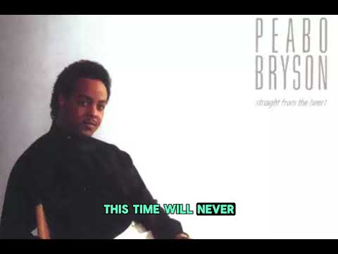 Peabo Bryson - If Ever Your In My Arms Again  (Radio Version) | Lirik Indonesia By Ithff