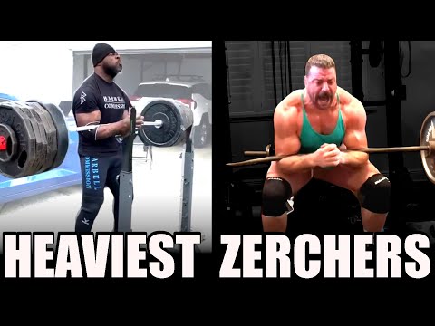 Heaviest Zerchers Ever