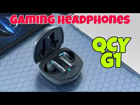 QCY G1 - QCY's First Gaming Earbuds