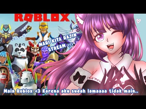 💜【 Gameplay Stream 】Vio kembali! ;-; miss me?? Mari kita main Roblox!!