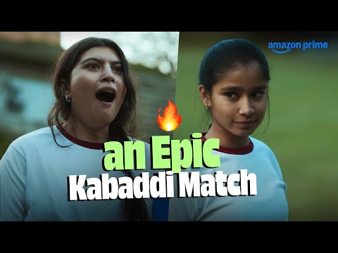 Most INTENSE Kabaddi Match | Akshita Sood, Vidushi | Big Girls Don't Cry | Prime Video India