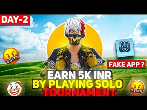 Earn 5k INR 🤑 In Just 30 day 🤯 | By Playing Solo Tournament 🏆 | Waste Day-2 🤬 600 Scam 😐|