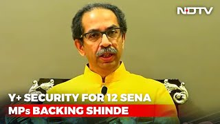 Sena MPs Rebel Against Uddhav Thackeray, Get 'Y' Security Soon After