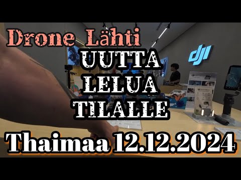 Drone Lähti - Haetaan Jotain Uutta DJI Välinettä 12.12.2024 Thaimaa