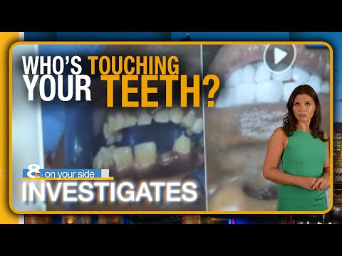 Who's touching your teeth? Investigating so-called 'veneer techs' | 8 On Your Side