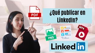 📝 Cómo publicar en LinkedIn - Formatos 🎥 y Tipos de Publicación 📚 - Andrea Cerdán