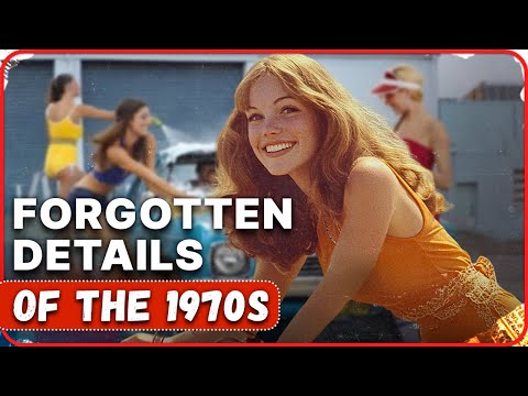 Forgotten Details that Made the 1970s Unique