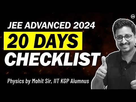 JEE Advanced 2024 20 Days Checklist | +70 Marks in Physics | Must Watch | Eduniti | Mohit Sir