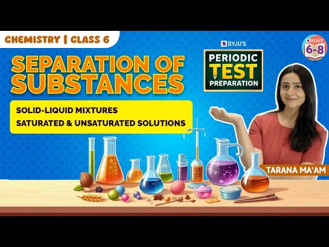 Separation of substances L-2 | Science Chapter-3 | Class 6 | CBSE