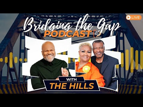 Navigating Vulnerability and Sustaining Marriage | Episode 6 | Bridging the Gap with the Hills