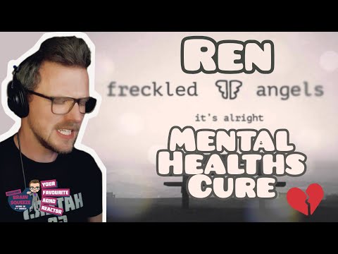 REN IS JUST MENTAL HEALTHS CURE... | REN - ITS ALRIGHT (ADHD Reaction)