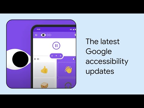 What’s New in Google Accessibility | Episode 6