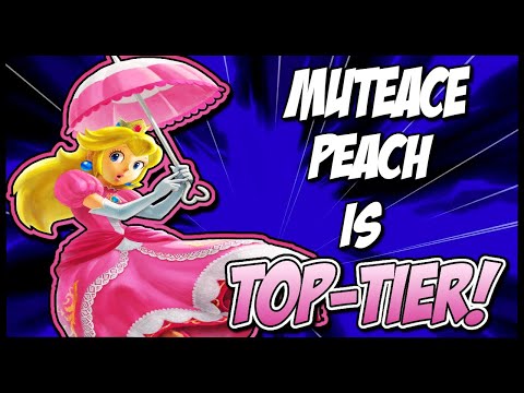 MUTEACE PEACH IS TOP TIER!