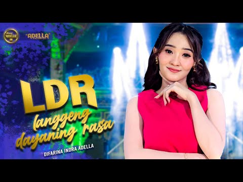 LDR "Langgeng Dayaning Rasa" - Difarina Indra Adella - OM ADELLA