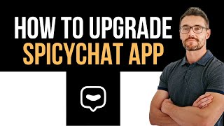 ✅ SpicyChat app - upgrade to skip the line (Full Guide)