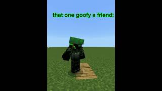 that one goofy a friend be like: #minecraft #jc2035 #meme #memes