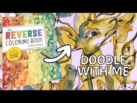 ☆ Doodle with me ☆ using the REVERSE COLORING BOOK