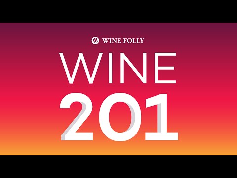 Wine 201: The Ultimate Online Wine Course (Intermediate Level)