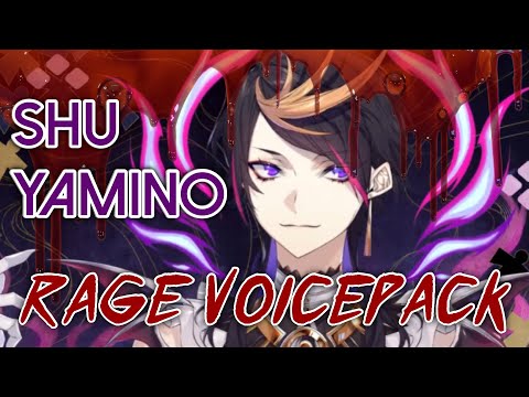 shu yamino's rage voice pack 😡