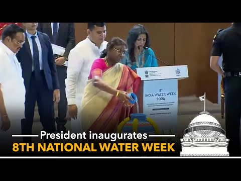 President Droupadi Murmu inaugurates 8th National Water Week - 2024 in New Delhi