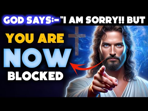 God Warn👉Sorry, but you've been blocked✝️|God Message Now | God Message Today