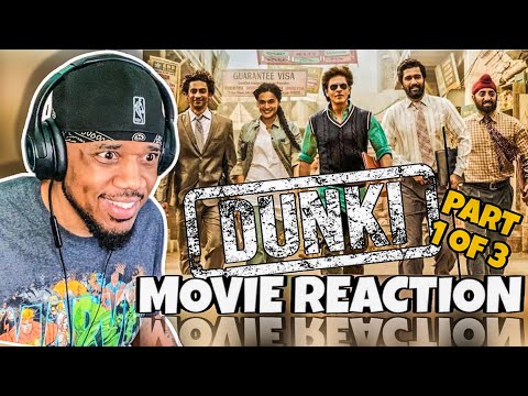 DUNKI (2023)..  [ Part 1 of 3 ] Shah Rukh Khan * FIRST TIME WATCHING */ MOVIE REACTION!!!