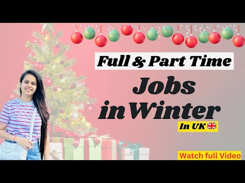 | How to find part time/ full time jobs in winters | Recent open jobs in christmas 🇬🇧|