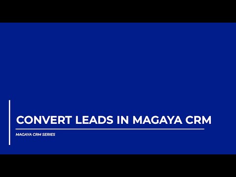 Convert  Leads in Magaya CRM