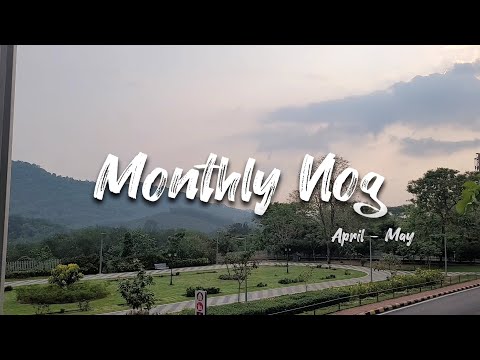 IISER TVM - Monthly Vlog | April - May | BS - MS | Mostly Nature |