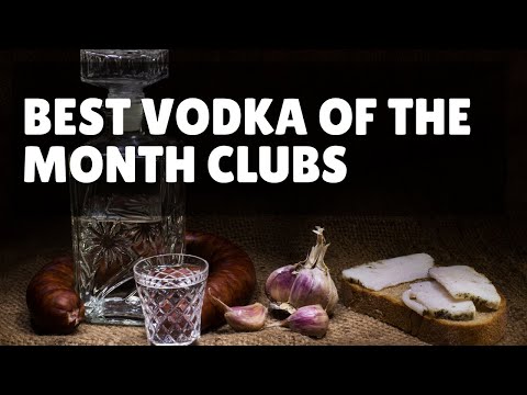 4 Vodka of the Month Clubs You Won’t Want to Miss