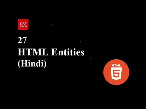 HTML Tutorial - 27 - Entities in HTML