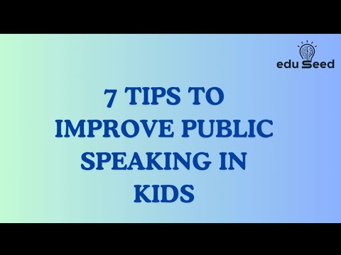 Enhance your child's public speaking skills with these 7 valuable tips