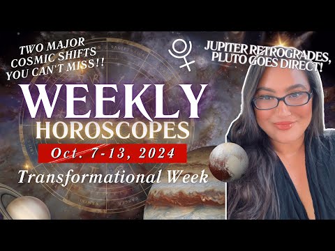 JUPITER RETROGRADE AND PLUTO DIRECT! MAJOR COSMIC SHIFTS WEEKLY ASTROLOGY FORECAST OCTOBER 7-13 2024