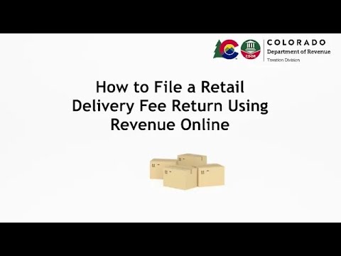 How to File a Retail Delivery Fee Return Using Revenue Online