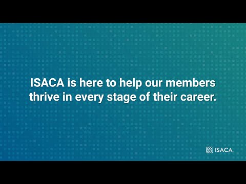 ISACA: A Partner Throughout the Career Journey